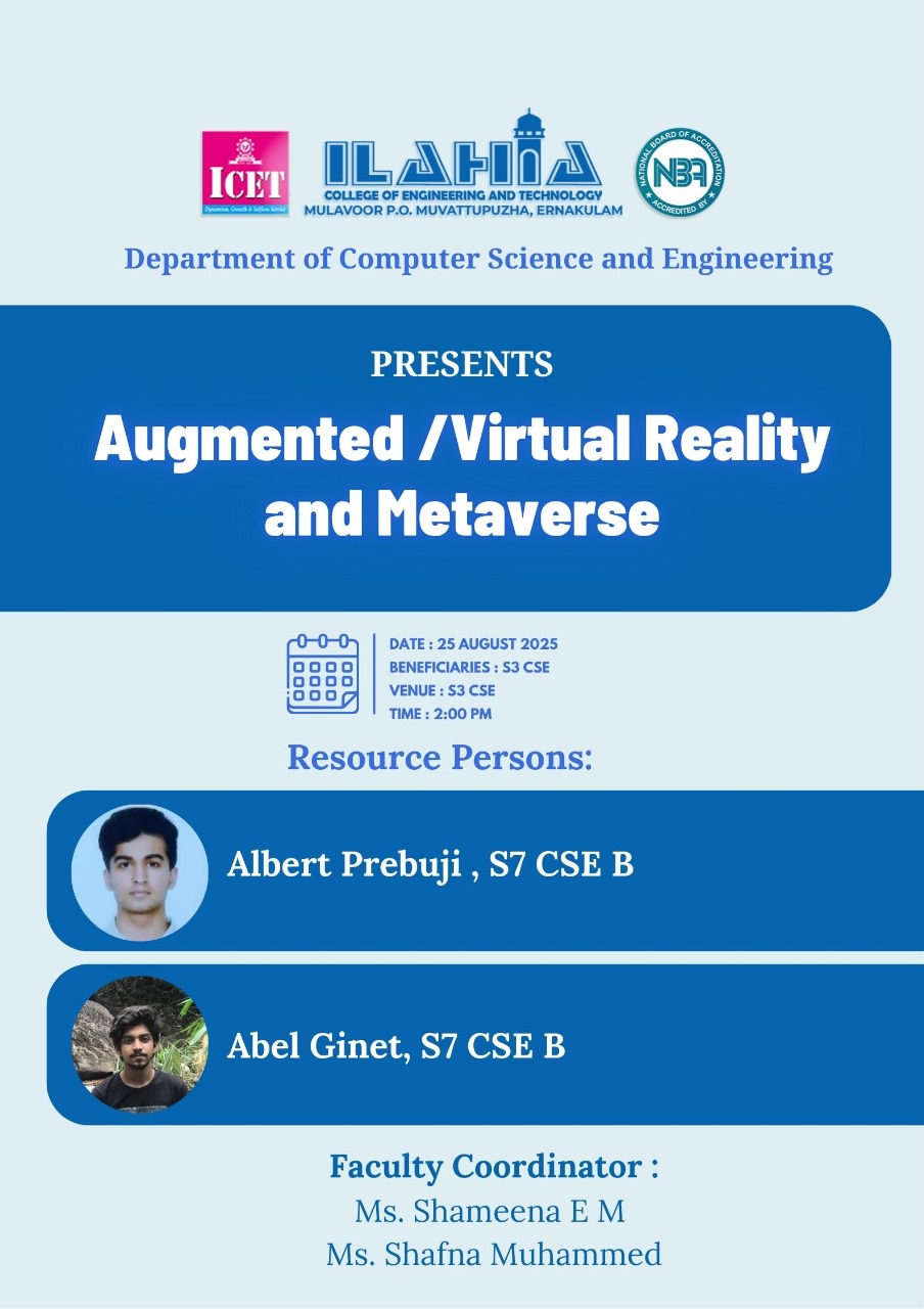 Seminar on Augmented/Virtual Reality & the Metaverse conducted by Ms. Shameena EM and Ms. Shafna Muhammed (CSE). The session introduced core AR/VR concepts, device ecosystems, interaction design, and beginner workflows (Unity/Unreal) with demos and real-world use cases. Resource persons: Mr. Abel Ginet and Mr. Albert Prebhuji (S7 CSE B).